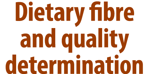 Dietary fibre and quality determination