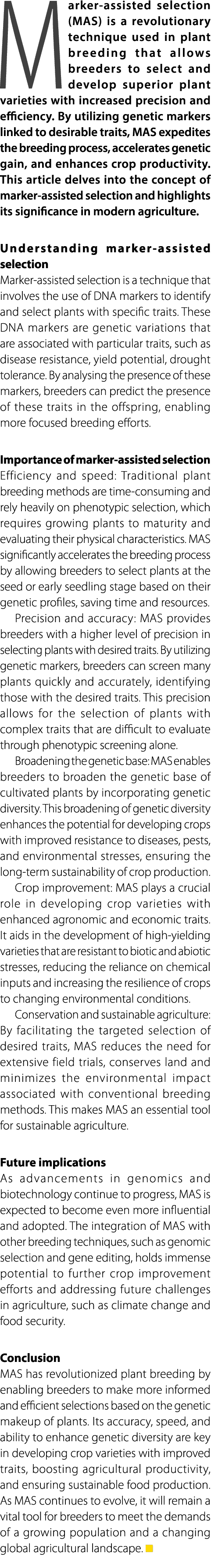 Marker assisted selection (MAS) is a revolutionary technique used in plant breeding that allows breeders to select an...