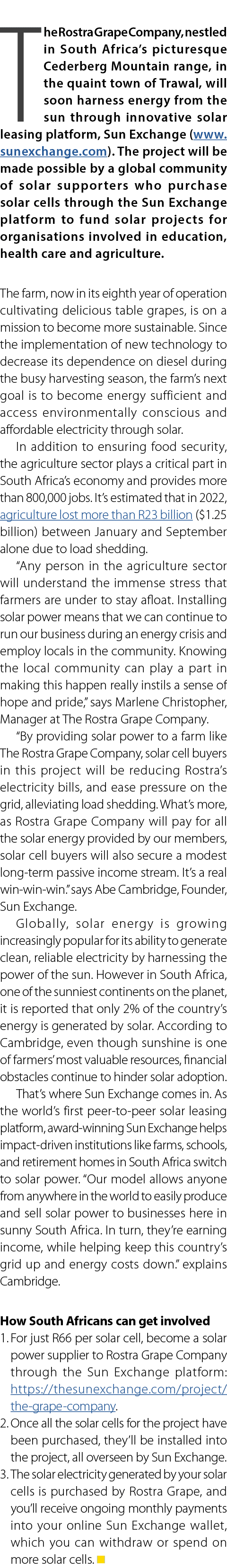 The Rostra Grape Company, nestled in South Africa’s picturesque Cederberg Mountain range, in the quaint town of Trawa...