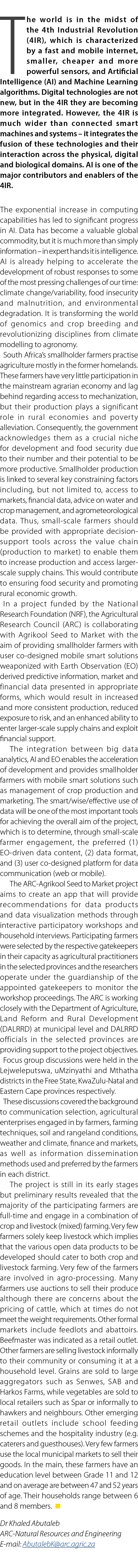 The world is in the midst of the 4th Industrial Revolution (4IR), which is characterized by a fast and mobile interne...