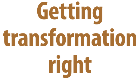Getting transformation right