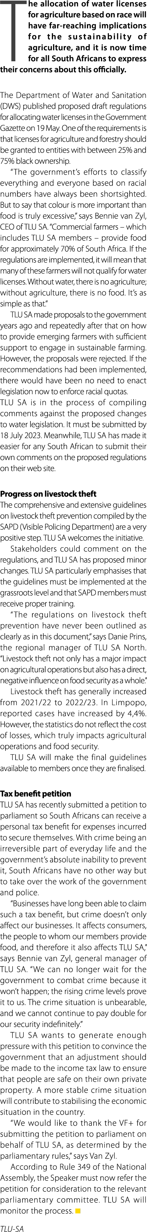 The allocation of water licenses for agriculture based on race will have far reaching implications for the sustainabi...