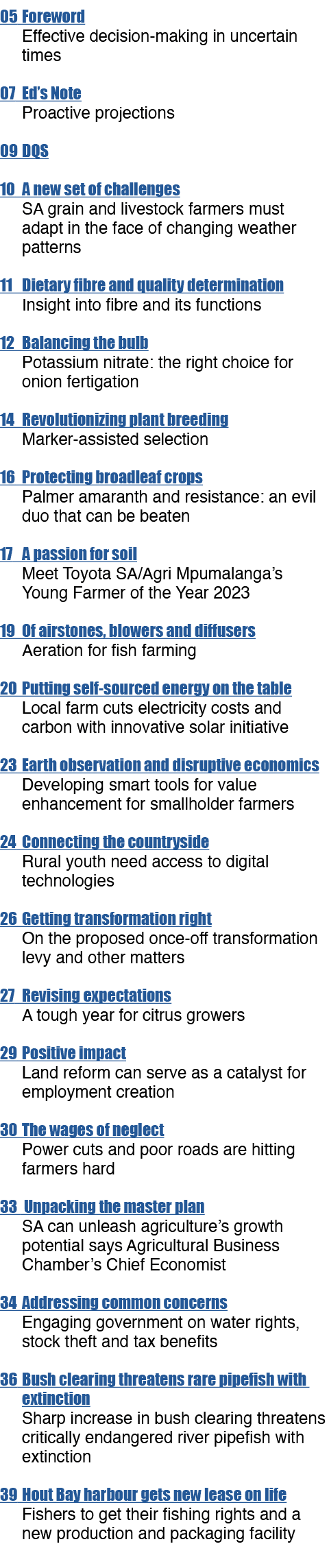 05 Foreword Effective decision making in uncertain times 07 Ed’s Note Proactive projections 09 DQS 10 A new set of ch...