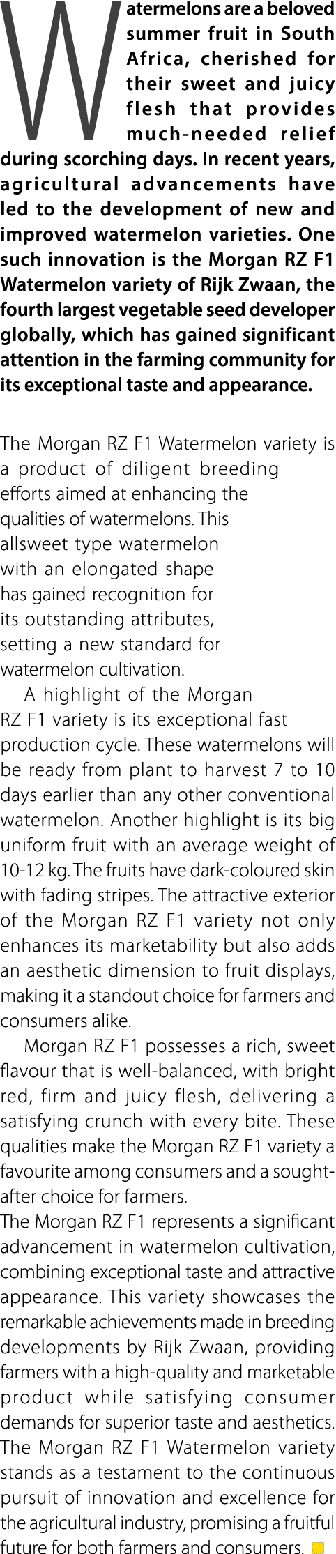 Watermelons are a beloved summer fruit in South Africa, cherished for their sweet and juicy flesh that provides much ...