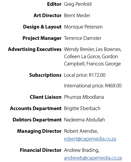  Editor Greg Penfold Art Director Brent Meder Design & Layout Monique Petersen Project Manager Terrence Damster Adver...