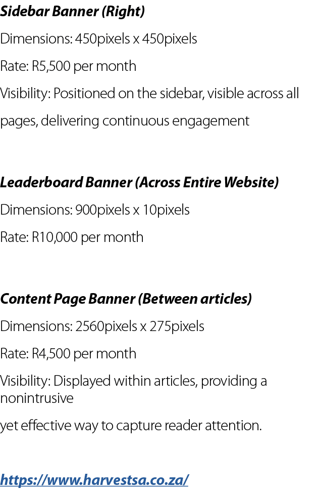 Sidebar Banner (Right) Dimensions: 450pixels x 450pixels Rate: R5,500 per month Visibility: Positioned on the sidebar...